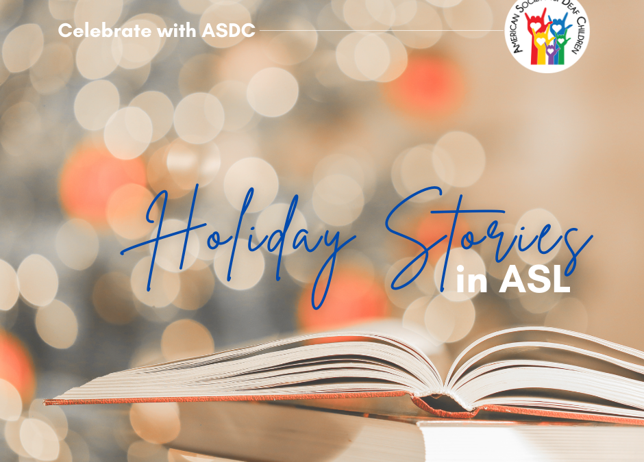 Holiday Stories in ASL